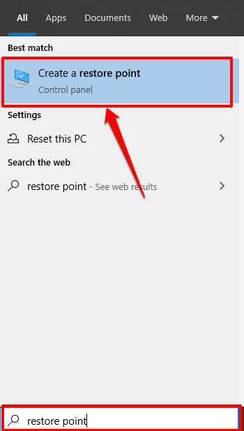 Click on the "Start" button and type "System Restore" in the search bar.
Select "Create a restore point" from the search results.